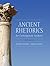 Ancient Rhetorics for Contemporary Students