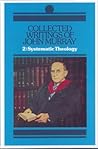 Collected Writings of John Murray, Volume 2: Systematic Theology