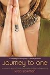 Journey to One: A Woman's Story of Emotional Healing and Spiritual Awakening