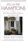 Still in the Hamptons: More Tales of the Rich, the Famous, and the Rest of Us (Excelsior Editions) Still in the Hamptons: More Tales of the Rich, the Famous, and the Rest of Us (Excelsior Editions)