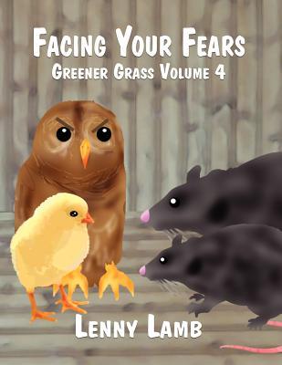 Facing Your Fears: Greener Grass Volume 4