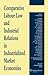 Comparative Labour Law and Industrial Relations in Industrialized Market Economies