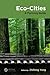 Eco-Cities: A Planning Guide (Applied Ecology and Environmental Management)