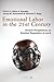 Emotional Labor in the 21st Century (Organization and Management Series)