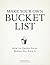 Make Your Own Bucket List: How To Design Yours Before You Kick It