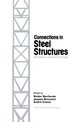 Connections in Steel Structures: Behaviour, Strength and Design