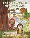 The Adventures of Betty and Bo-Bob by B.M. Killaire