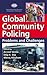 Global Community Policing: Problems and Challenges (International Police Executive Symposium Co-Publications)