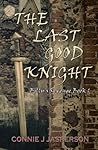 The Last Good Knight