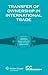 Transfer of Ownership in International Trade 2nd Edition by Alexander Von Ziegler