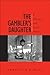 The Gambler's Daughter: A Personal and Social History (Excelsior Editions)