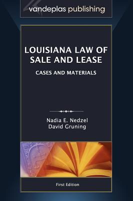 Louisiana Law of Sale and Lease: Cases and Materials