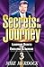 Secrets of the Journey, Vol...