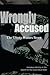 Wrongly Accused: The Glesty...