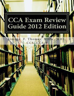 CCA Exam Review Guide 2012 Edition