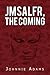 Jmsalfr, the Coming
