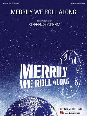 Merrily We Roll Along: Vocal Selections Revised Edition | Piano Vocal Sheet Music from 2023 Broadway Revival | Sondheim Musical Songbook for Singers and Pianists | Theatre Score with Added Songs