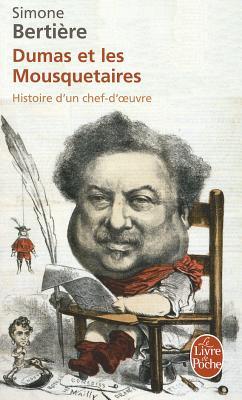 Dumas et les mousquetaires : histoire d'un chef-d'œuvre (Mass Market Paperback)