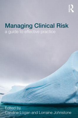 Managing Clinical Risk (Issues in Forensic Psychology)
