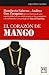 El corazón de Mango (Historia Empresarial) (Spanish Edition)