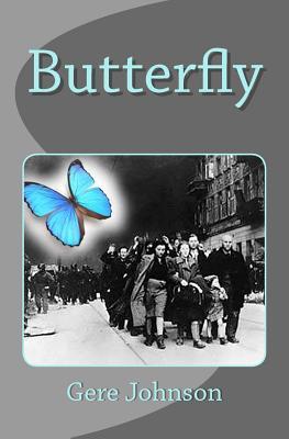 Butterfly: The First in the Series