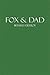 Fox and Dad