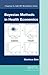 Bayesian Methods in Health Economics (Chapman & Hall/CRC Biostatistics Series)