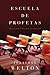 Escuela de profetas (Spanish Edition)
