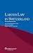 Labour Law in Switzerland