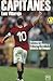 Capitanes: Luis Villarejo Reflexiona Sobre La Figura y El Peso En Un Vestuario del Capitán En Un Equipo de Fútbol y Su Función Como Líder y Aglutinador de Voluntades. (Viva) (Spanish Edition)
