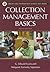 Collection Management Basics (Library and Information Science Text)