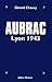 Aubrac: Lyon 1943