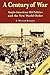 A Century of War: : Anglo-American Oil Politics and the New World Order