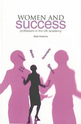 Women and Success: Professors in the UK Academy