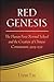 Red Genesis: The Hunan First Normal School and the Creation of Chinese Communism, 1903-1921 (Suny Series in Chinese Philosophy and Culture)
