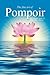 Pompoir: A Manual of Ancient Arts to Fitness and Control the Pelvic Floor