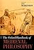The Oxford Handbook of Medieval Philosophy