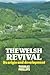 The Welsh Revival: Its Orig...