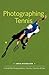 Photographing Tennis: A Gui...