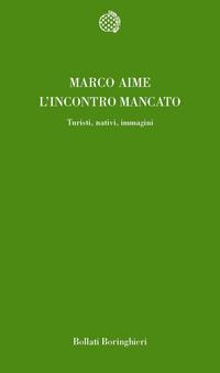 L'incontro mancato: Turisti, nativi, immagini (Paperback)
