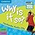 Why Is It So? Levels 3–4 Fa...