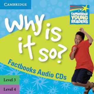 Why Is It So? Levels 3–4 Factbook Audio CDs (2) (Cambridge Young Readers)