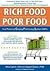 Rich Food Poor Food by Mira Calton