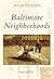Baltimore Neighborhoods by Marsha Wright Wise