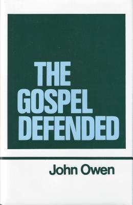 The Gospel Defended