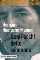 Negli occhi dello sciamano