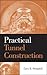 Practical Tunnel Construction