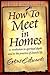 How to Meet in Homes
