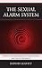 The Sexual Alarm System: Women's Unwanted Response to Sexual Intimacy and How to Overcome It