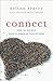 Connect: How to Double Your...